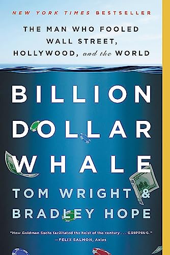 Billion Dollar Whale: The Man Who Fooled Wall Street, Hollywood, and the World