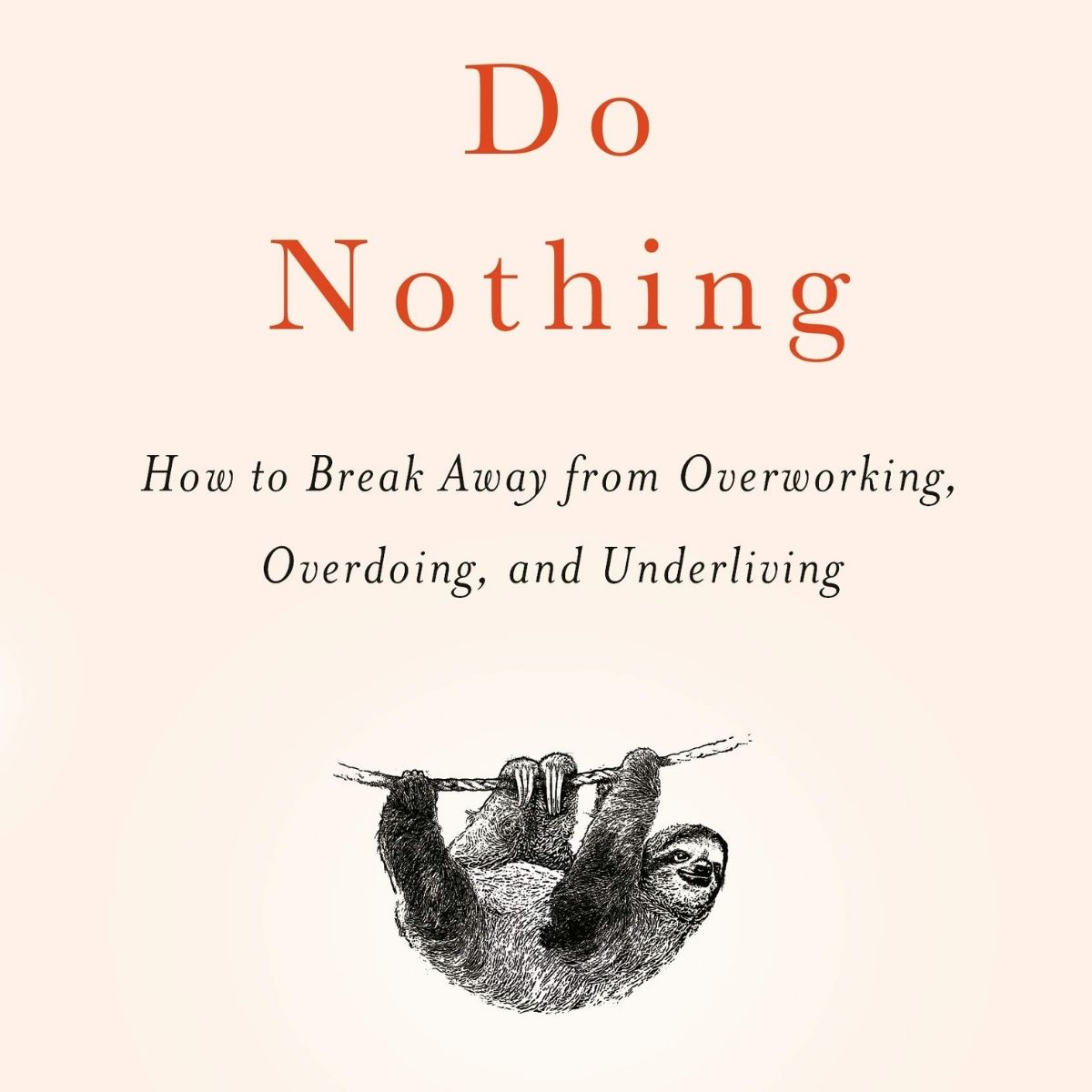 Do Nothing by Celeste Headlee.